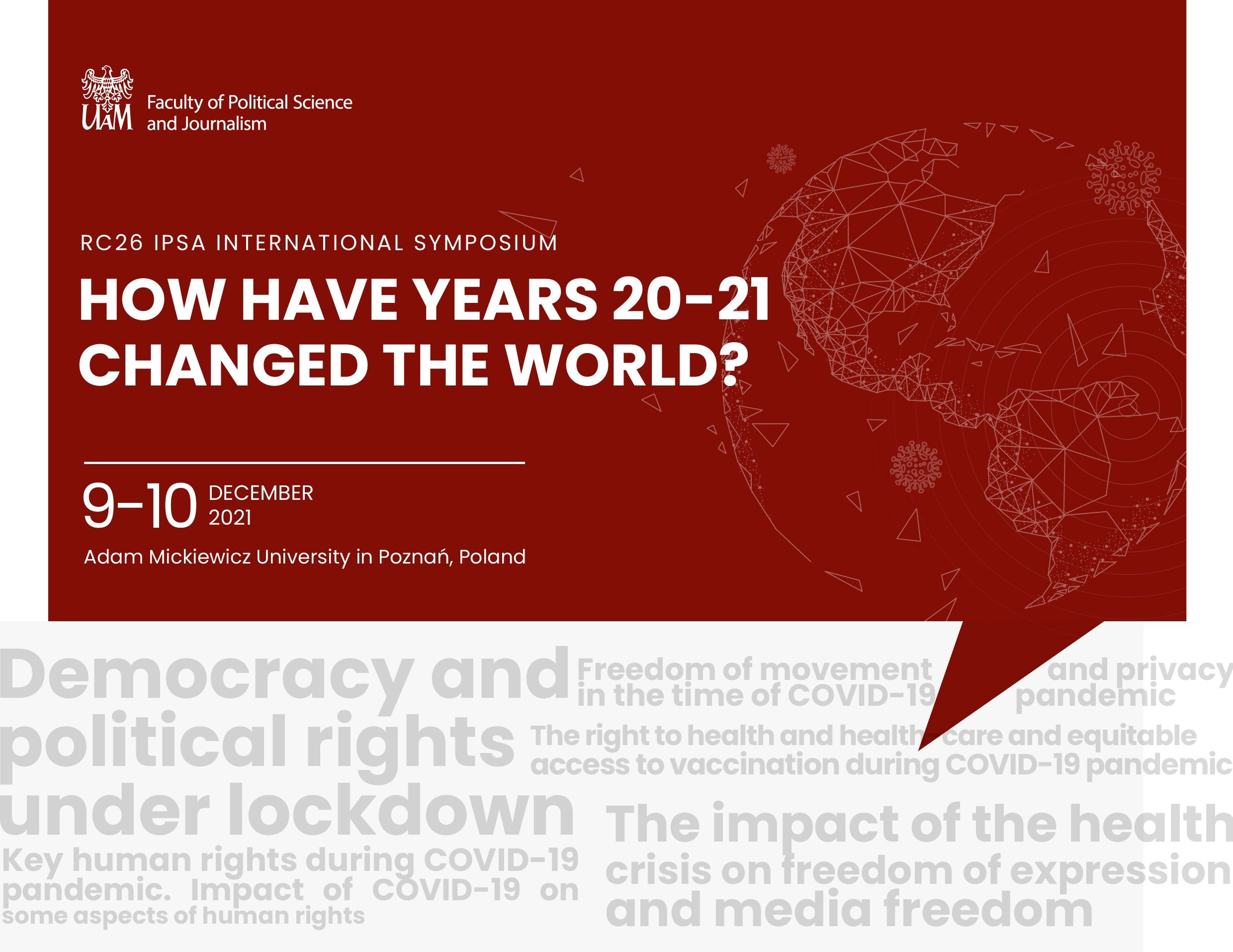 HOW HAVE THE YEARS 2020-2021 CHANGED THE WORLD?   NEW CHALLENGES TO HUMAN RIGHTS IN   THE 21ST CENTURY Poznan Conference 2021